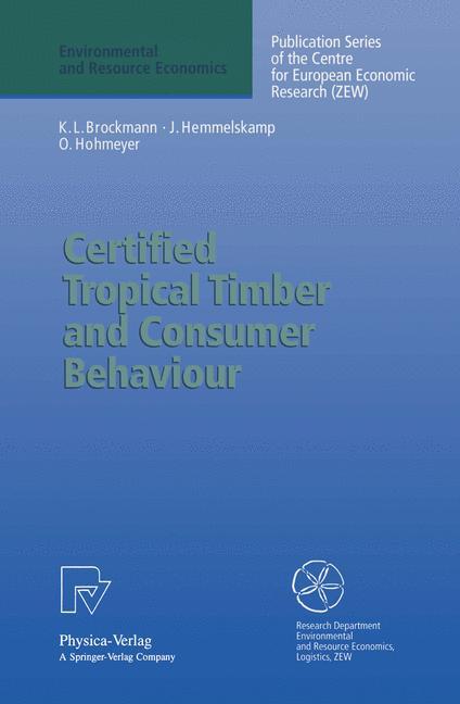 Certified Tropical Timber and Consumer Behaviour