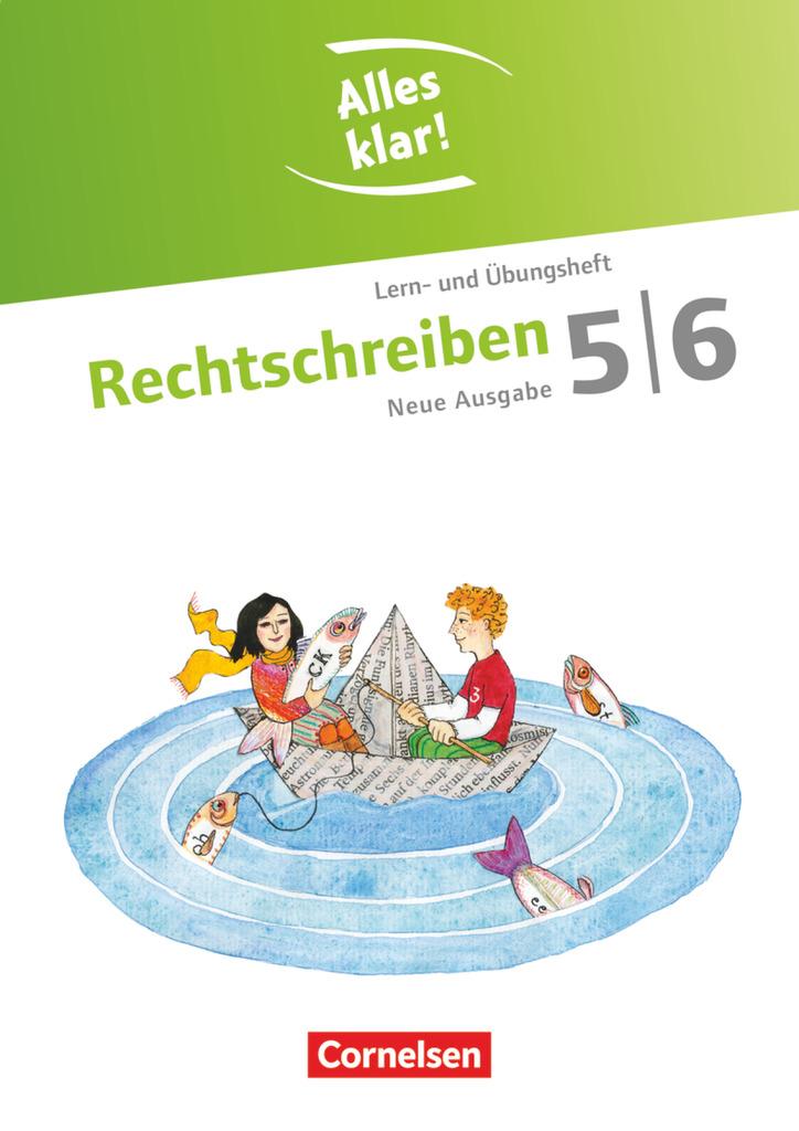 Alles klar! Deutsch. Sekundarstufe I 5./6. Schuljahr. Rechtschreiben