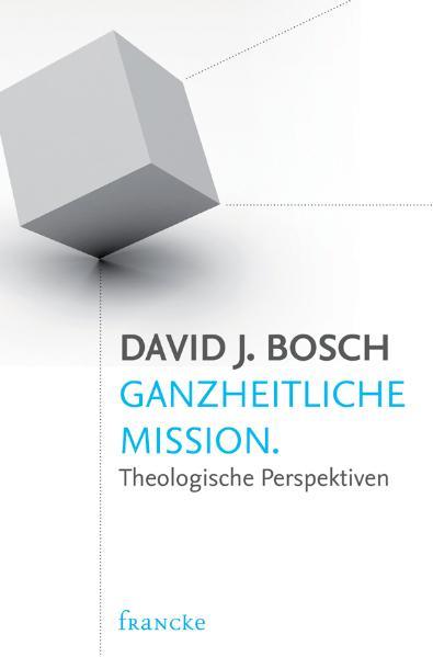 Ganzheitliche Mission