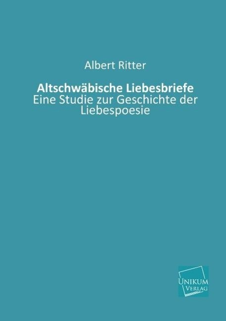 Altschwäbische Liebesbriefe