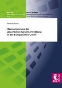 Harmonisierung der steuerlichen Gewinnermittlung in der Europäischen Union