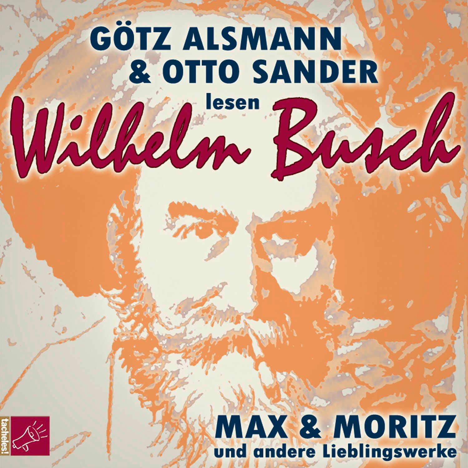 Max und Moritz und andere Lieblingswerke von Wilhelm Busch