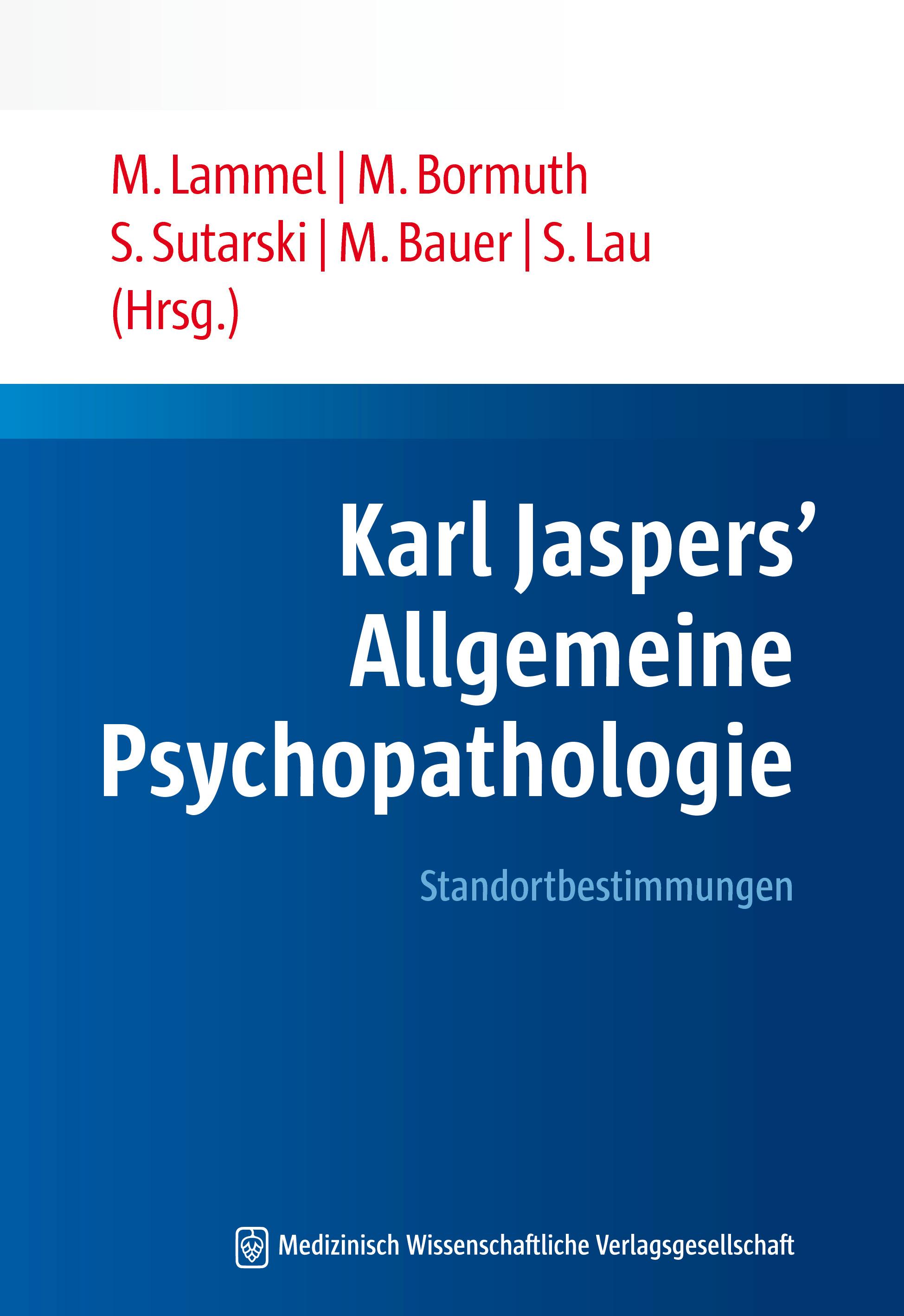 Karl Jaspers' Allgemeine Psychopathologie