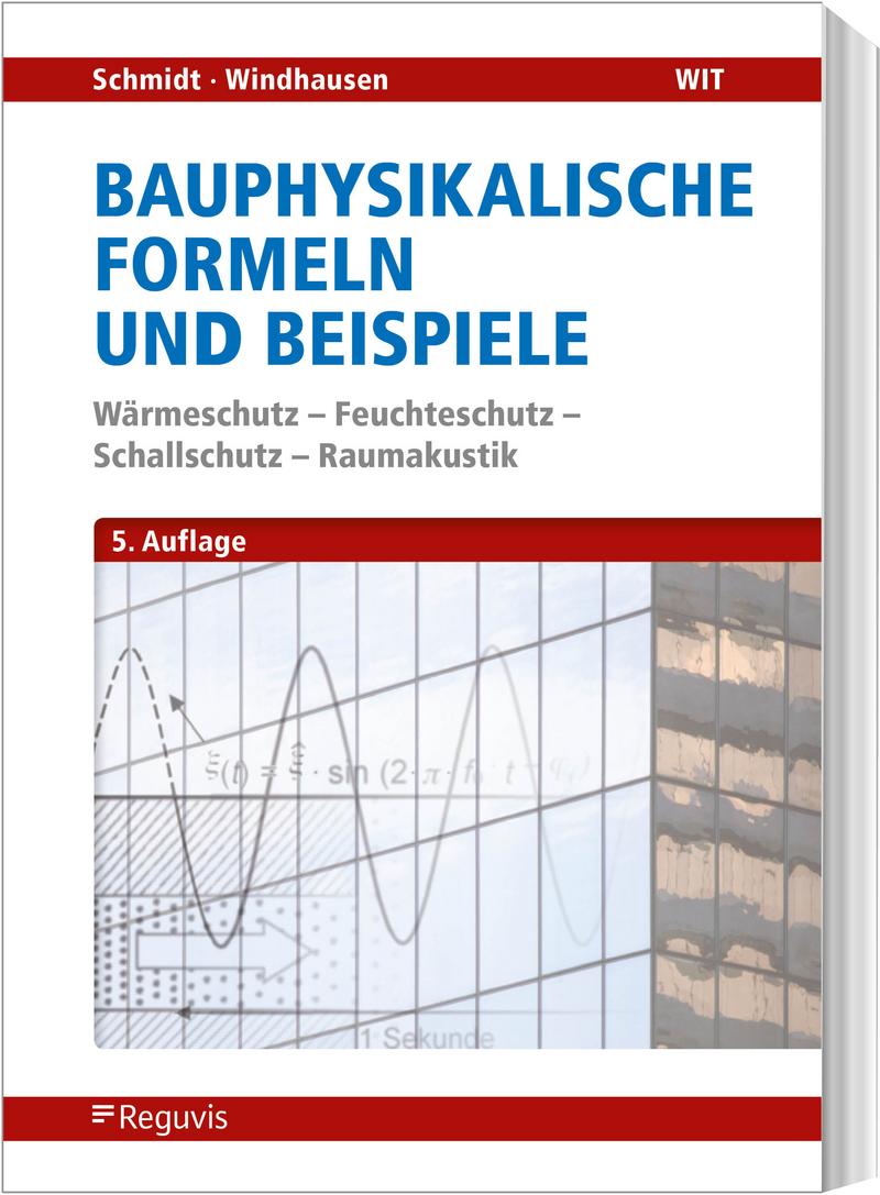 Bauphysikalische Nachweise und Beispiele