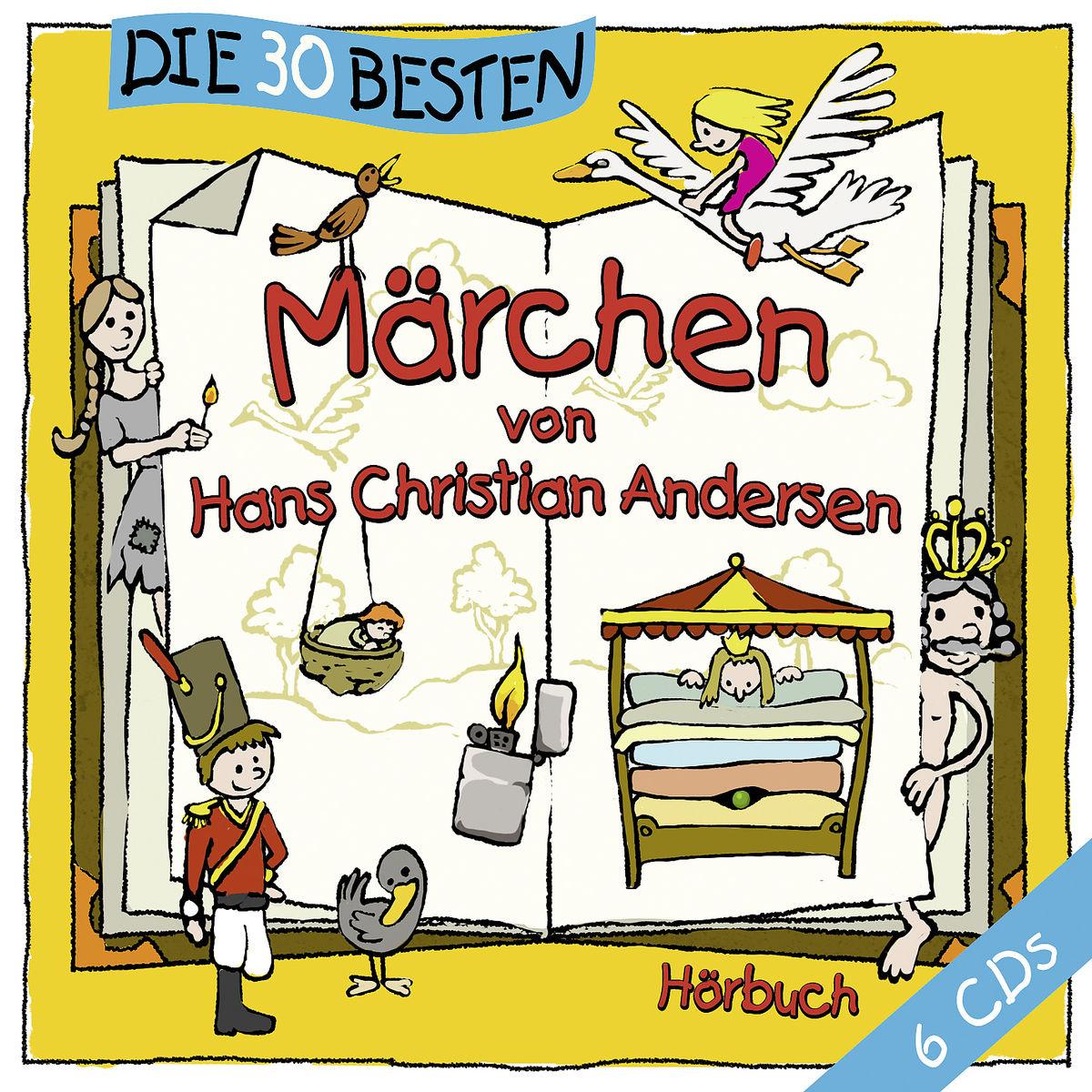 Die 30 besten Märchen von Hans Christian Andersen