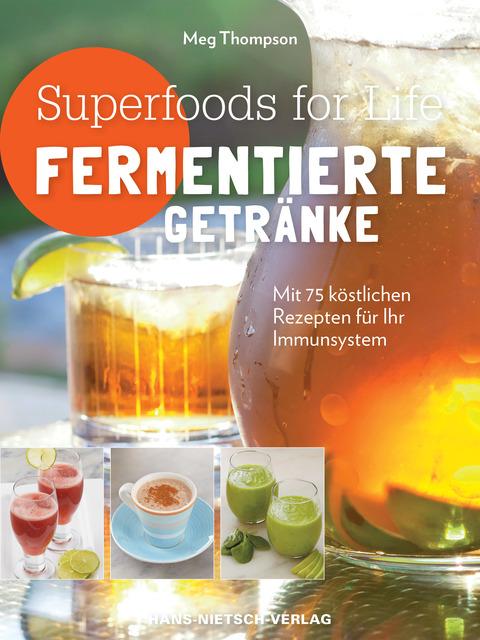 Superfoods for life - Fermentierte Getränke