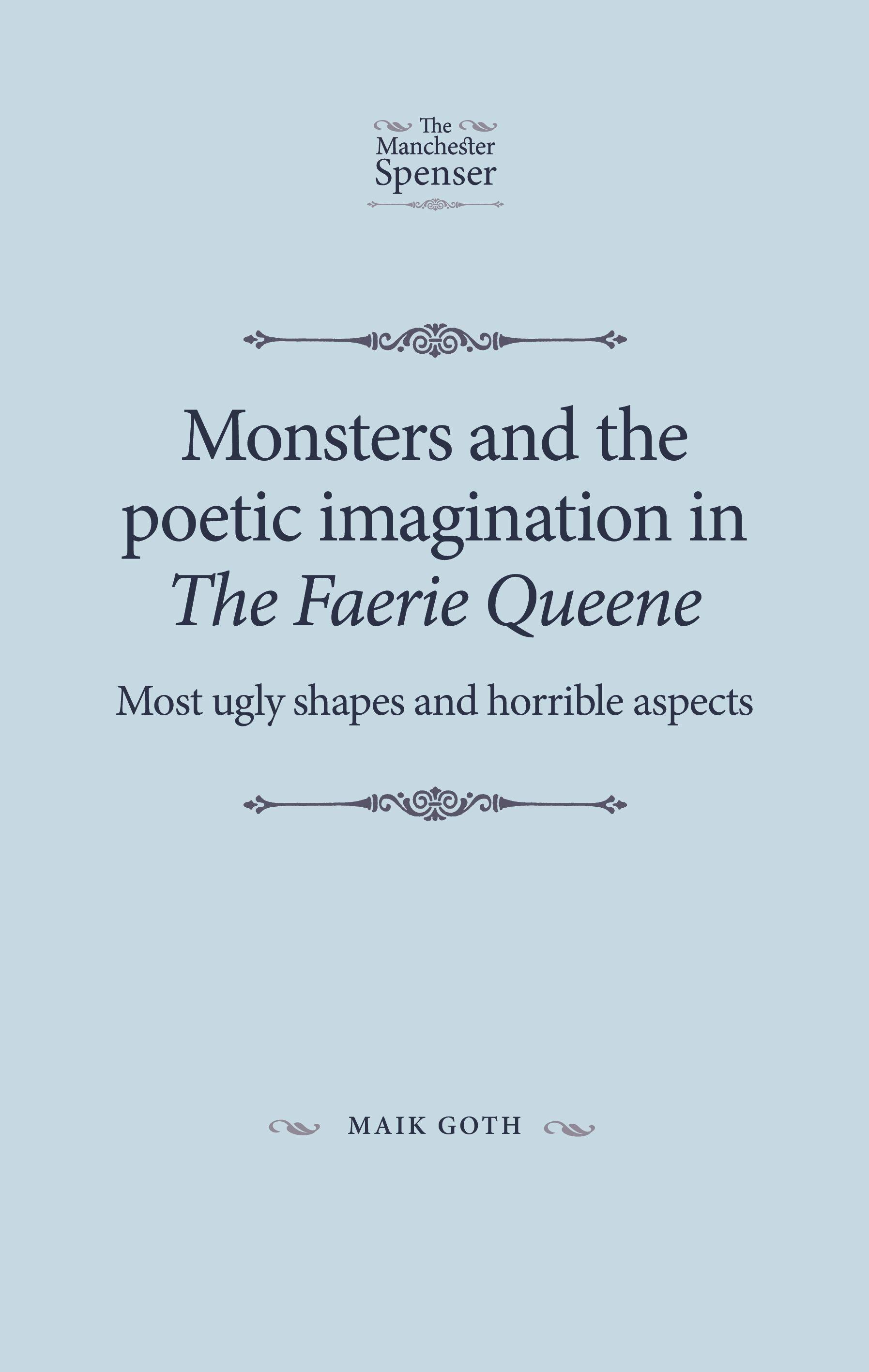 Monsters and the Poetic Imagination in the Faerie Queene