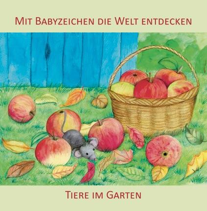 Mit Babyzeichen die Welt entdecken: Tiere im Garten