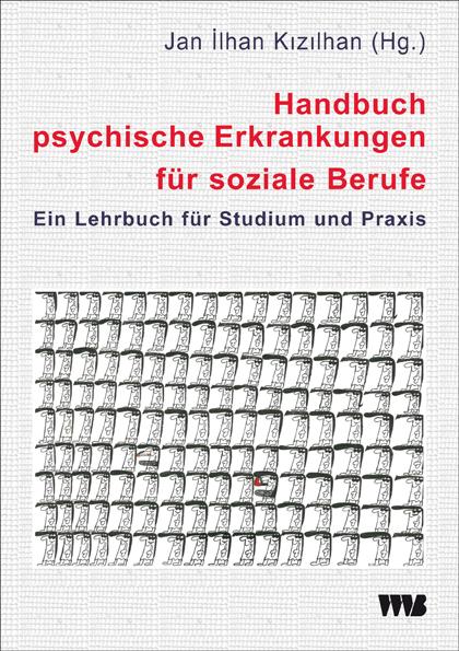 Handbuch psychische Erkrankungen für soziale Berufe