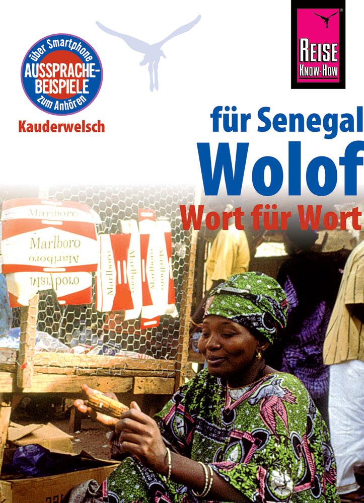 Reise Know-How Sprachführer Wolof für den Senegal - Wort für Wort