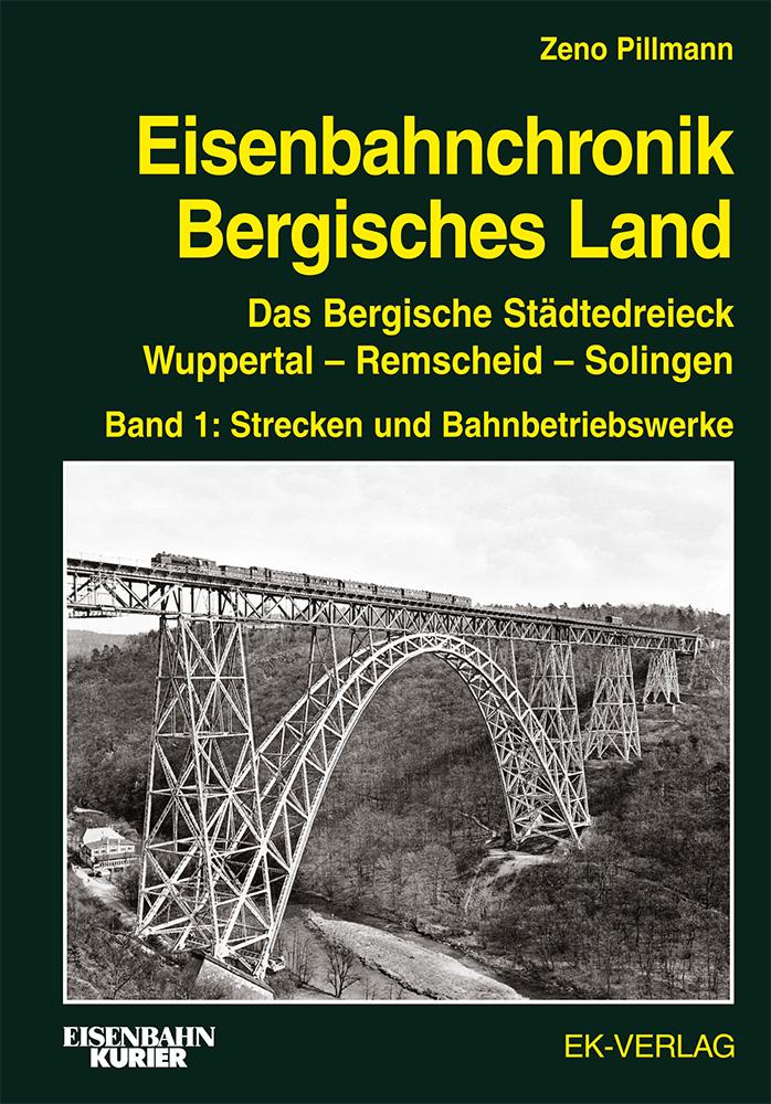 Eisenbahnchronik Bergisches Land - Band 1