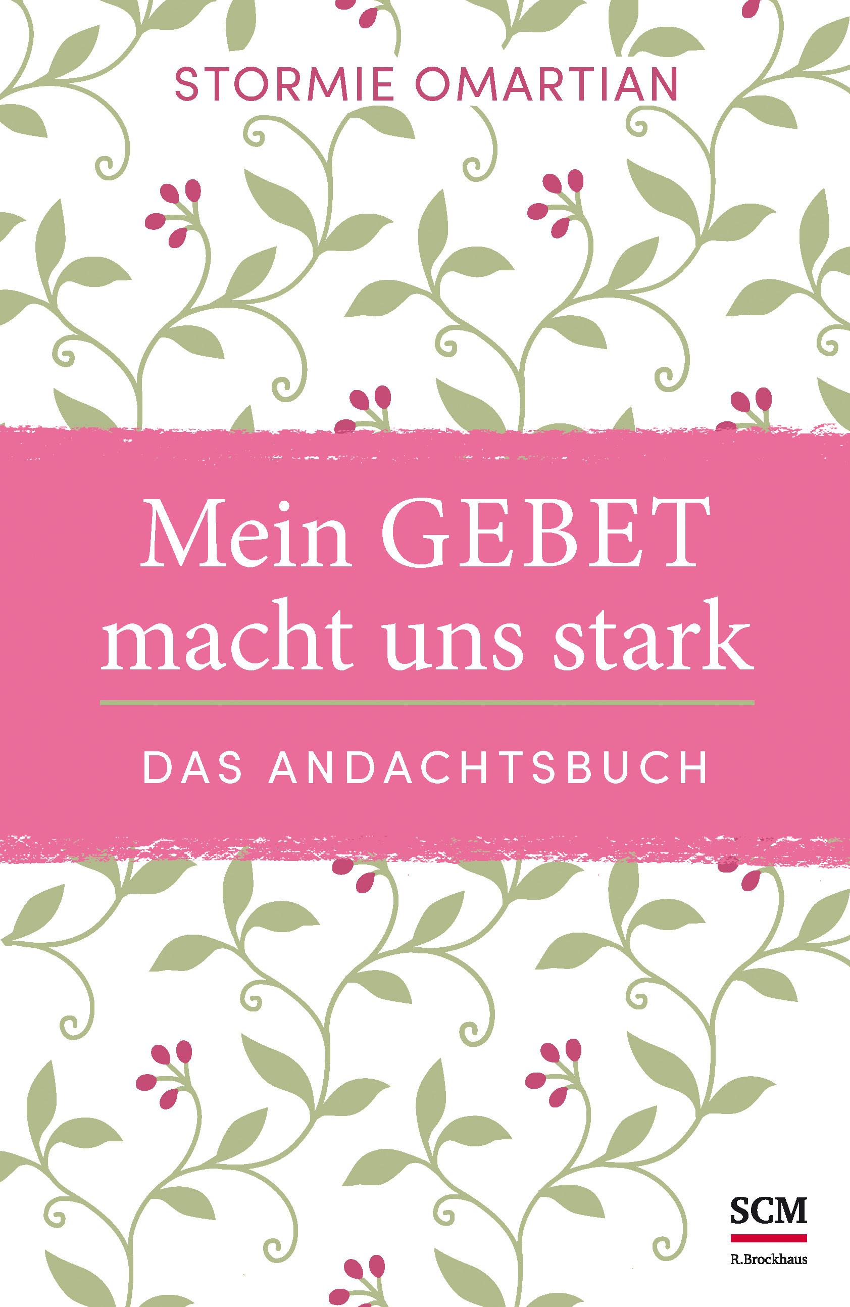 Mein Gebet macht uns stark - das Andachtsbuch