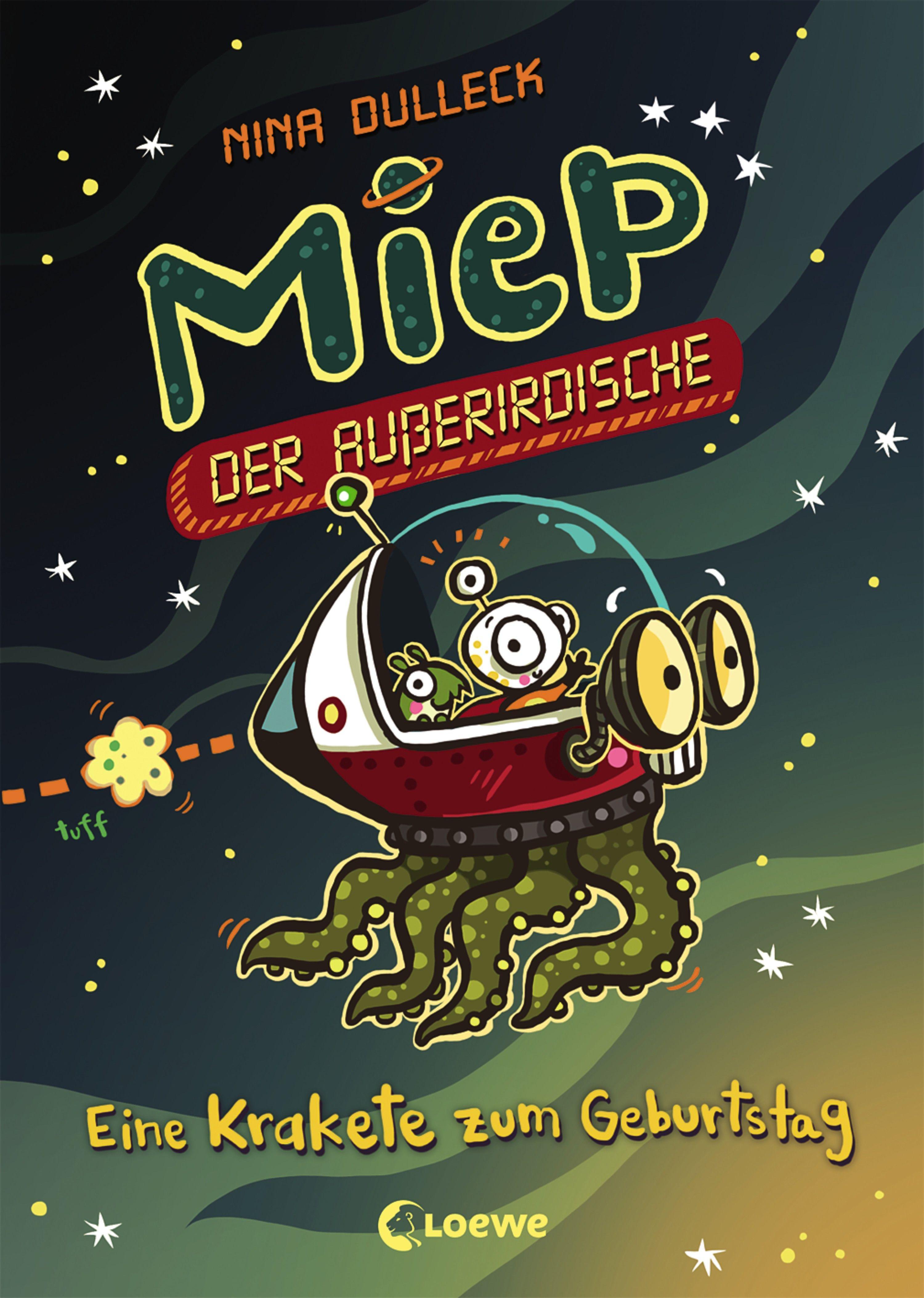 Miep, der Außerirdische 2. Eine Krakete zum Geburtstag