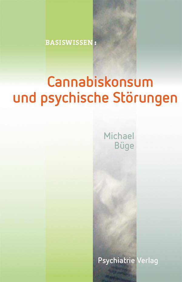 Cannabiskonsum und psychische Störungen