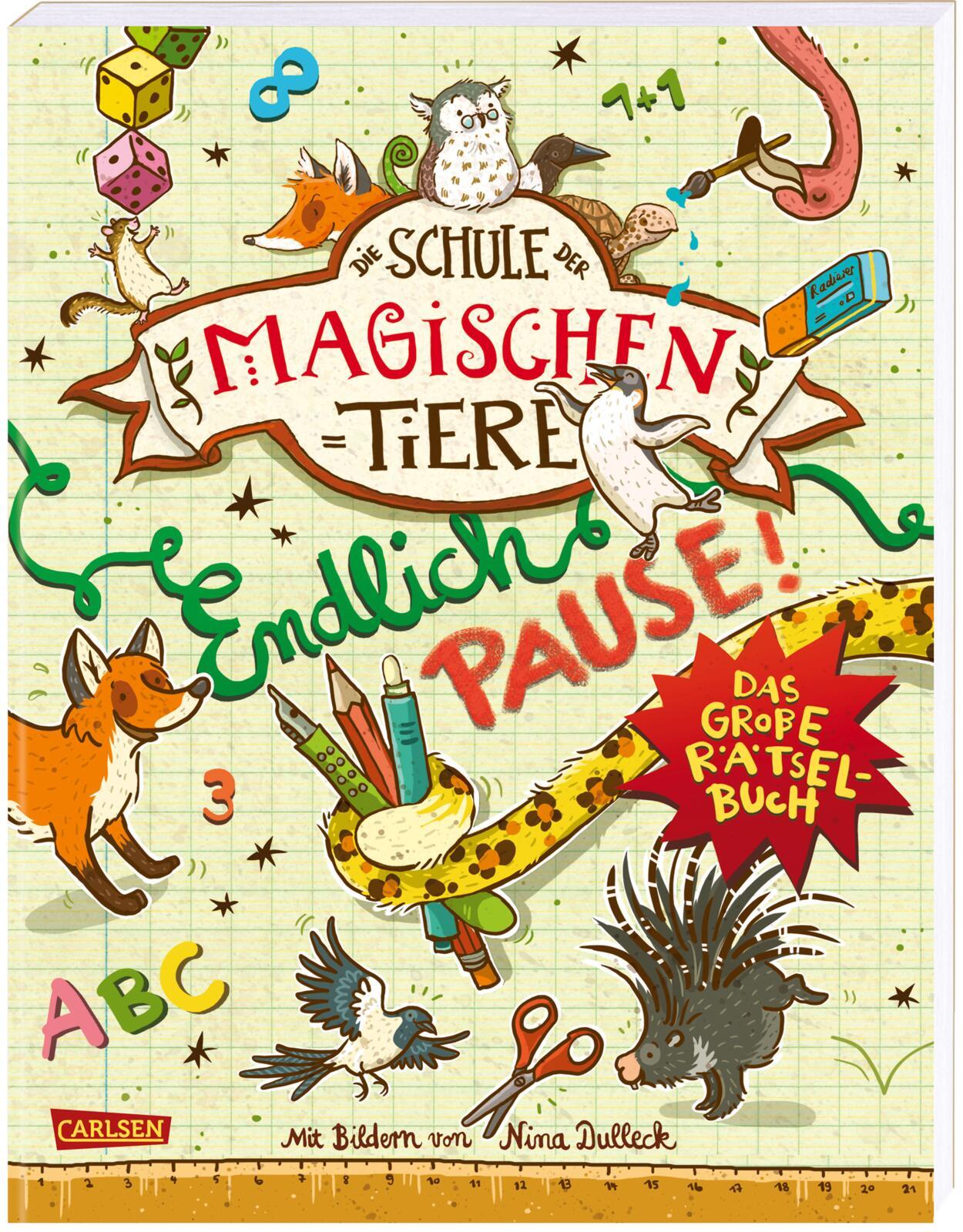 Die Schule der magischen Tiere: Endlich Pause! Das große Rätselbuch