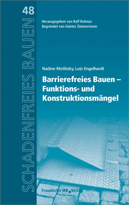 Barrierefreies Bauen - Funktions- und Konstruktionsmängel.