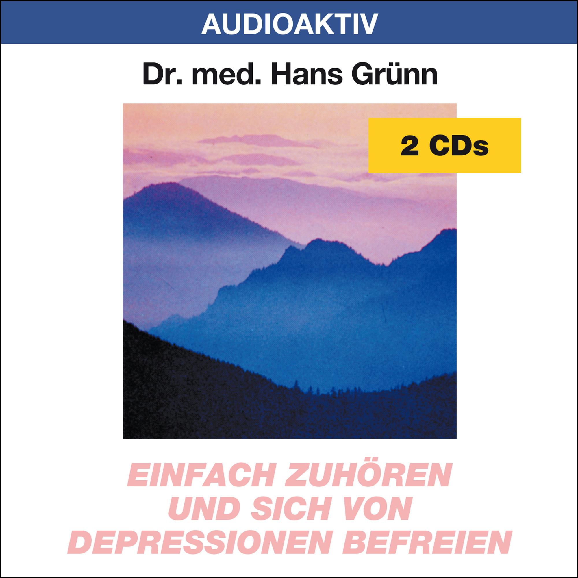 Einfach zuhören und sich von Depressionen befreien. 2 CDs