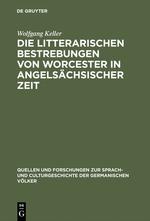 Die litterarischen Bestrebungen von Worcester in angelsächsischer Zeit