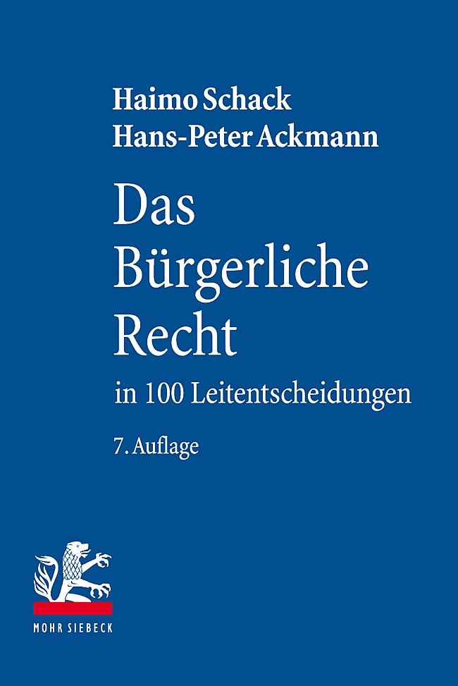 Das Bürgerliche Recht in 100 Leitentscheidungen