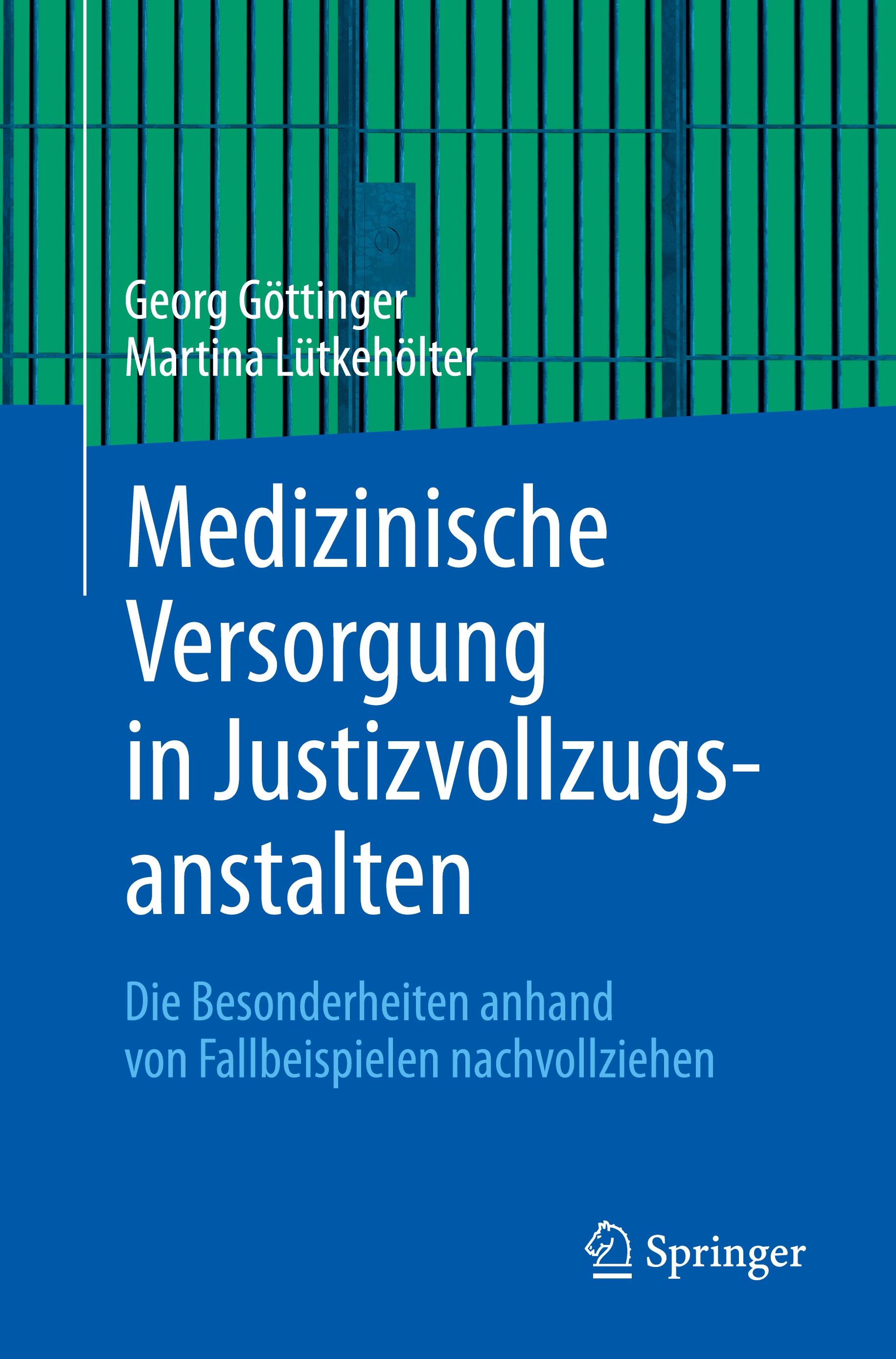 Medizinische Versorgung in Justizvollzugsanstalten