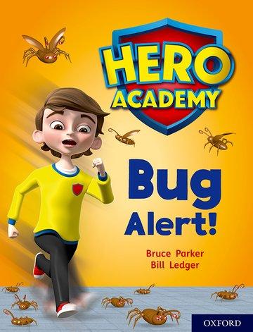 Hero Academy: Oxford Level 7, Turquoise Book Band: Bug Alert!