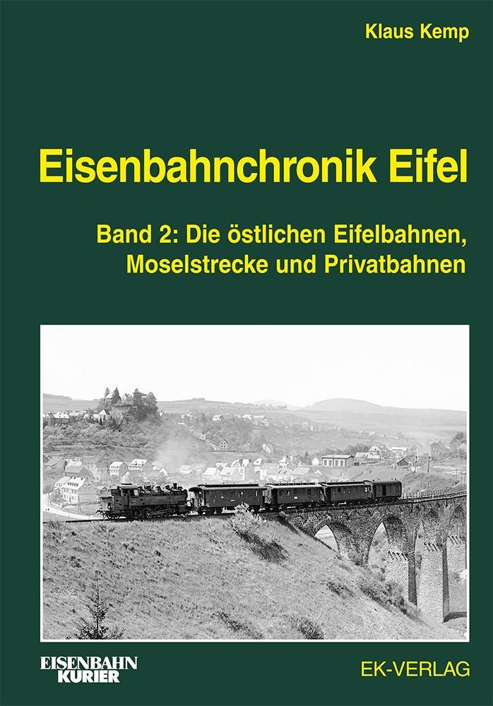 Eisenbahnchronik Eifel - Band 2