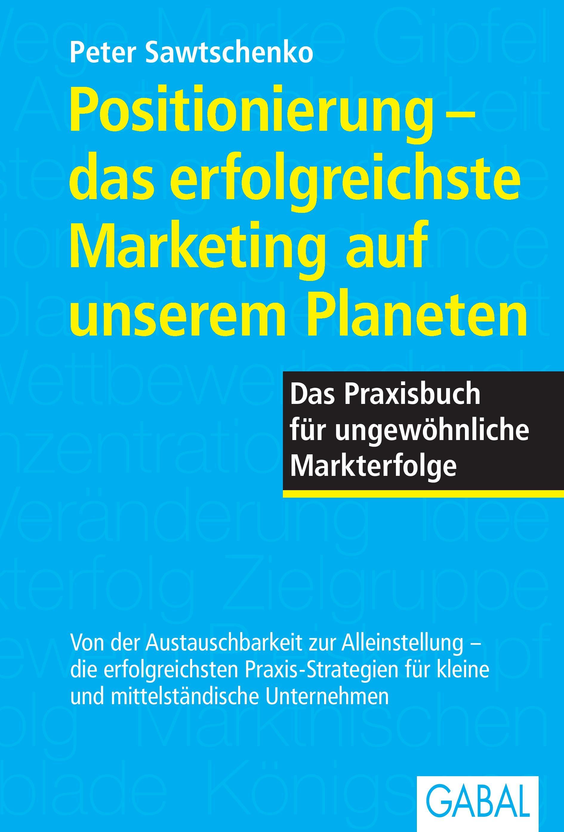 Positionierung - das erfolgreichste Marketing auf unseren Planeten