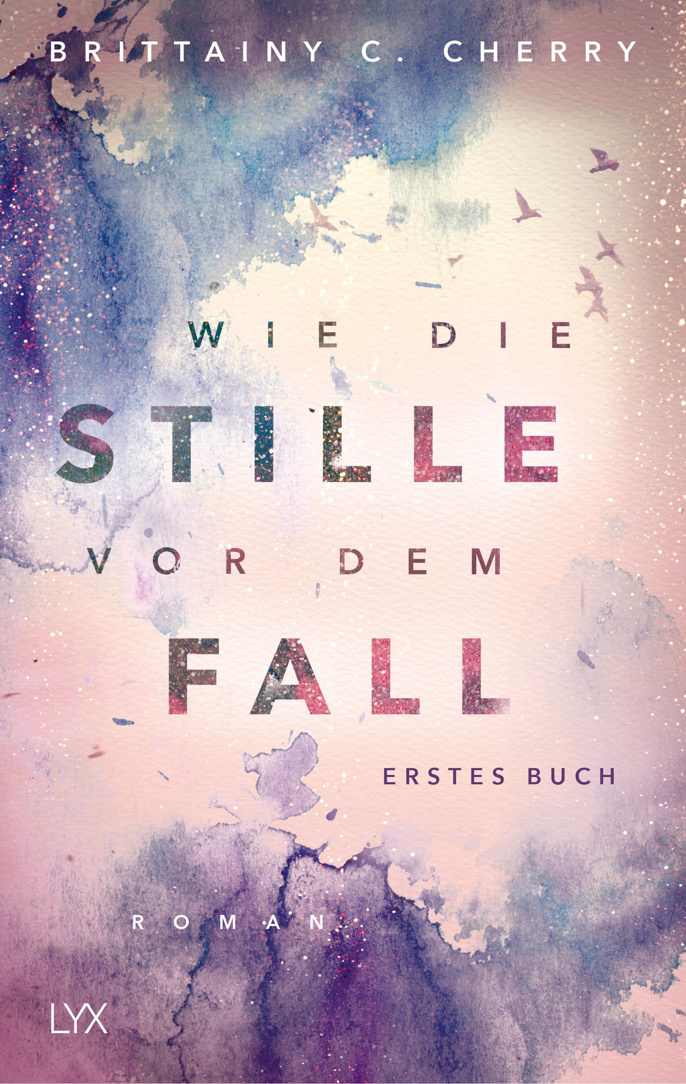 Wie die Stille vor dem Fall. Erstes Buch