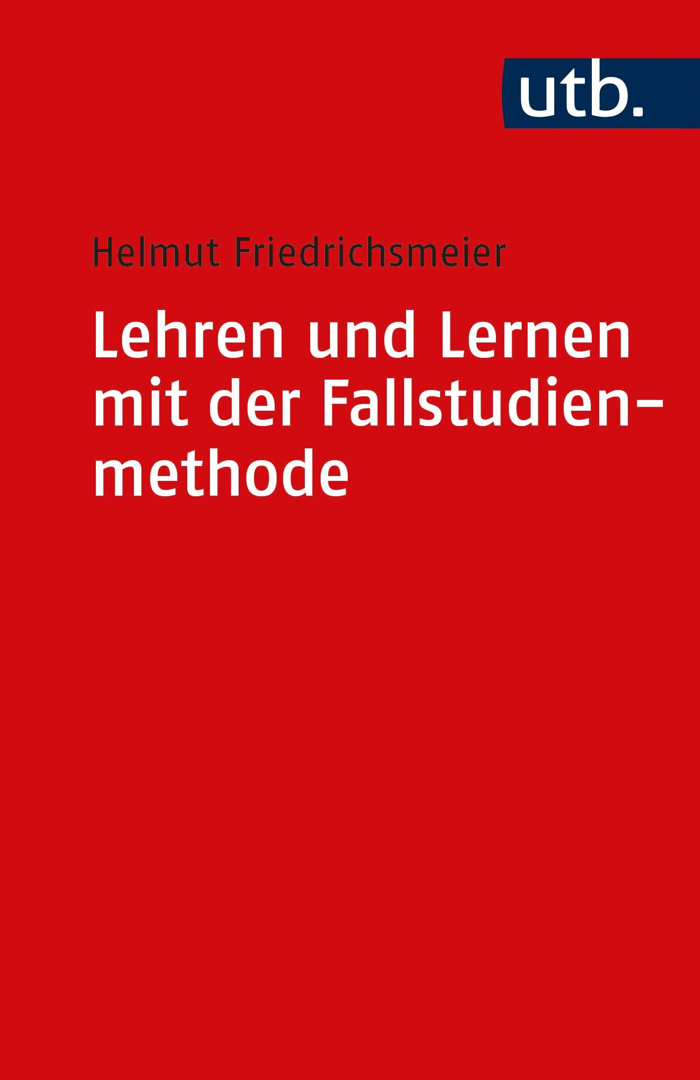 Lehren und Lernen mit der Fallstudienmethode