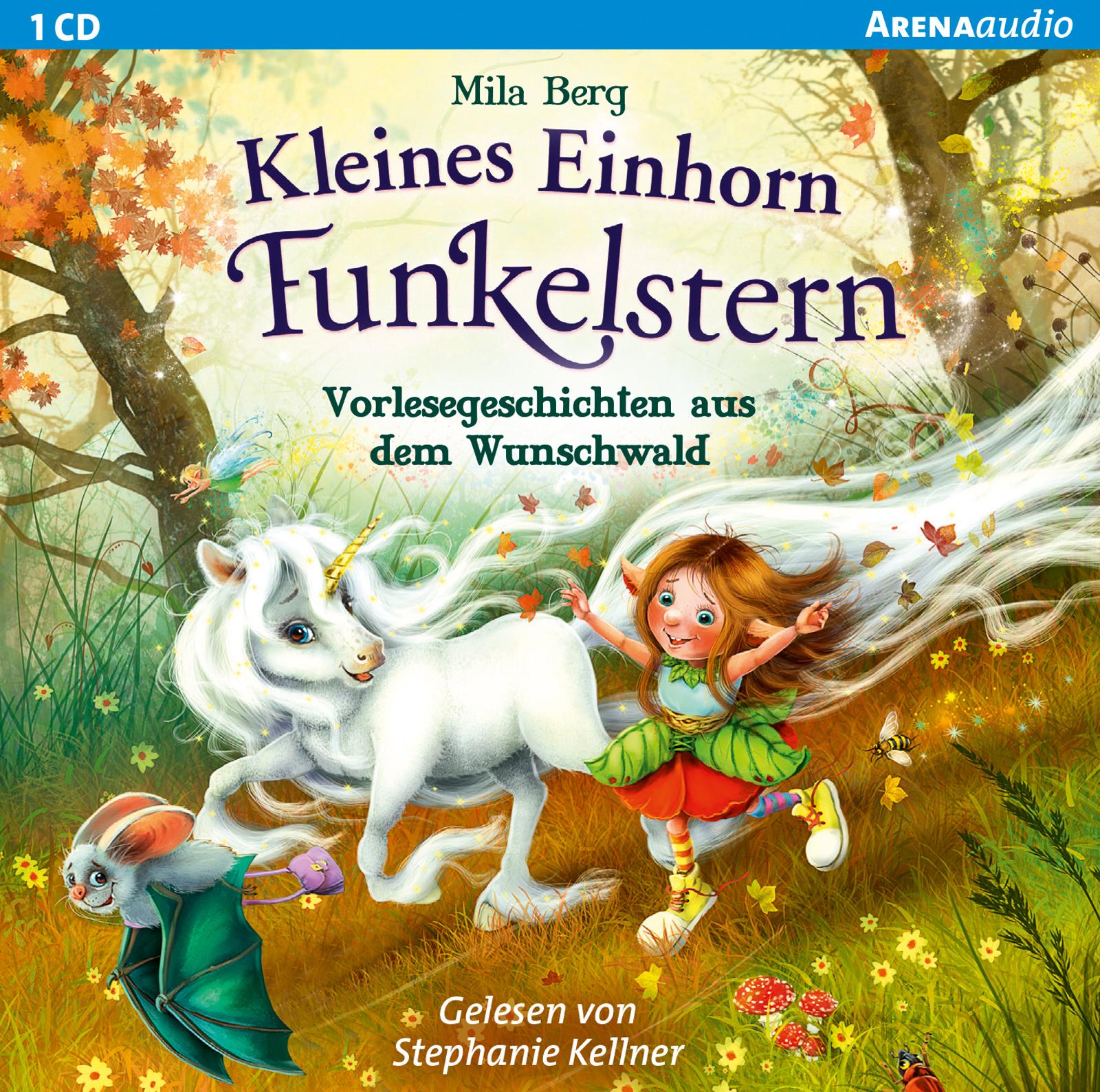 Kleines Einhorn Funkelstern. Vorlesegeschichten aus dem Wunschwald