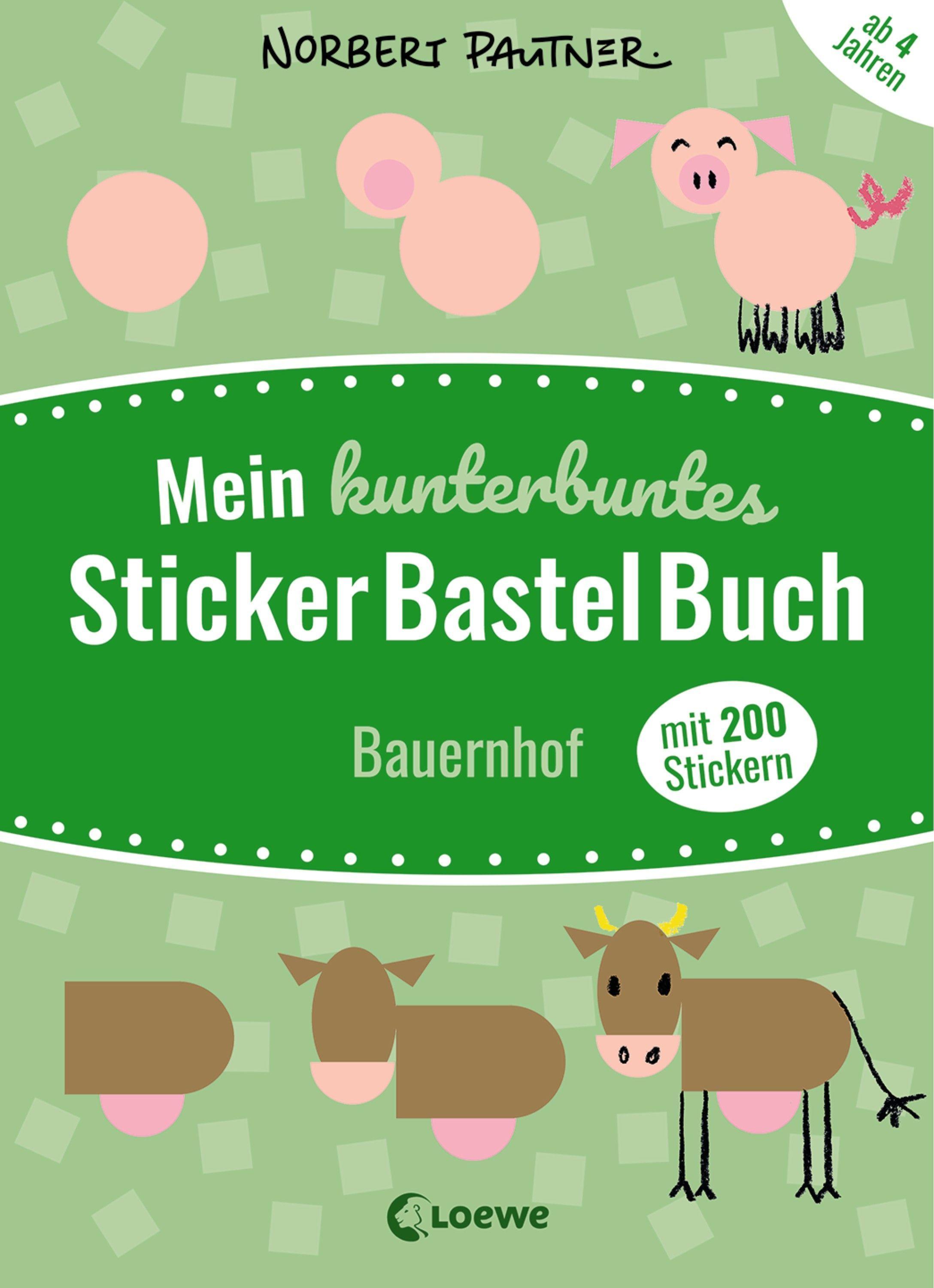 Mein kunterbuntes StickerBastelBuch - Bauernhof