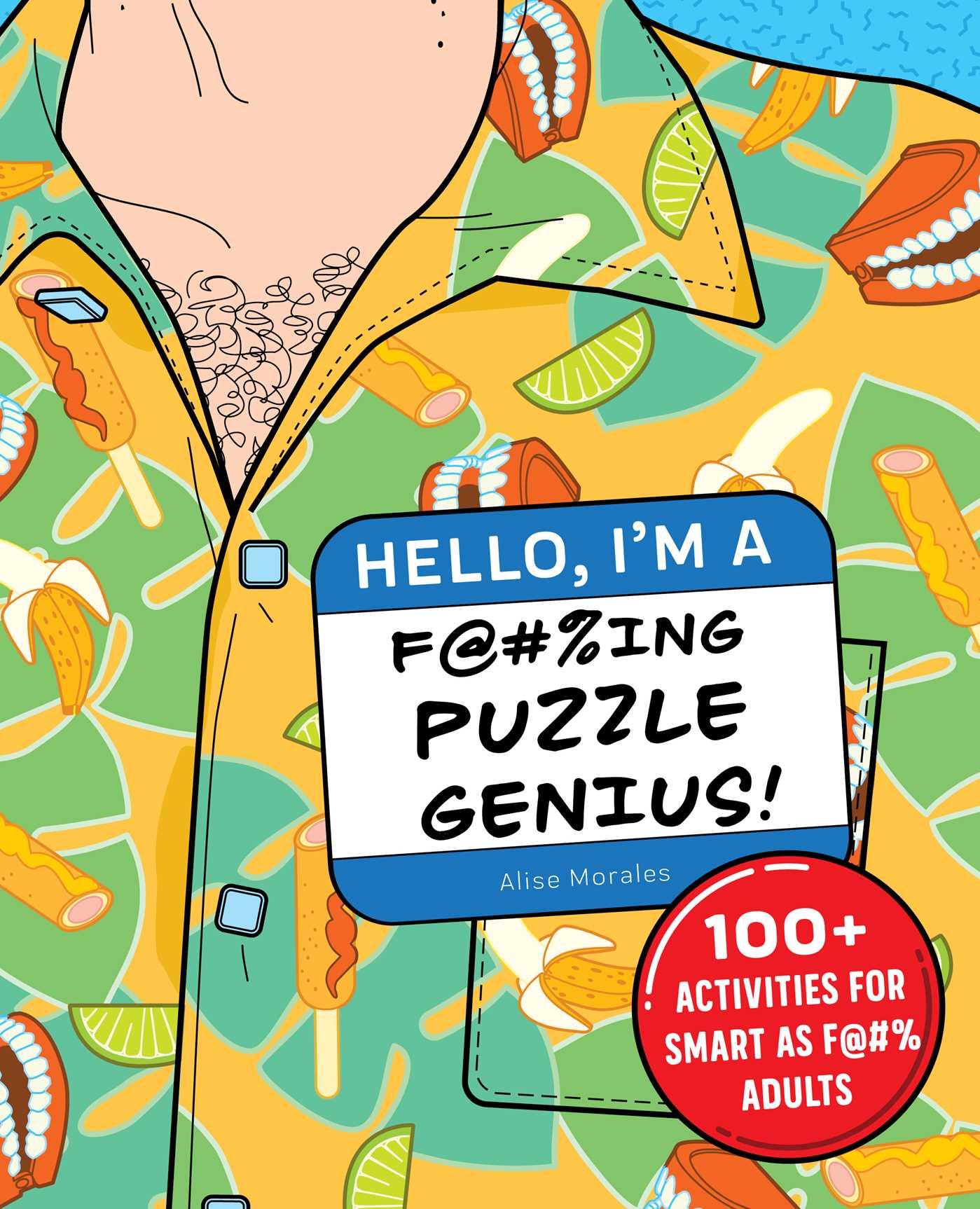 Hello, I'm a F@#%ing Puzzle Genius!