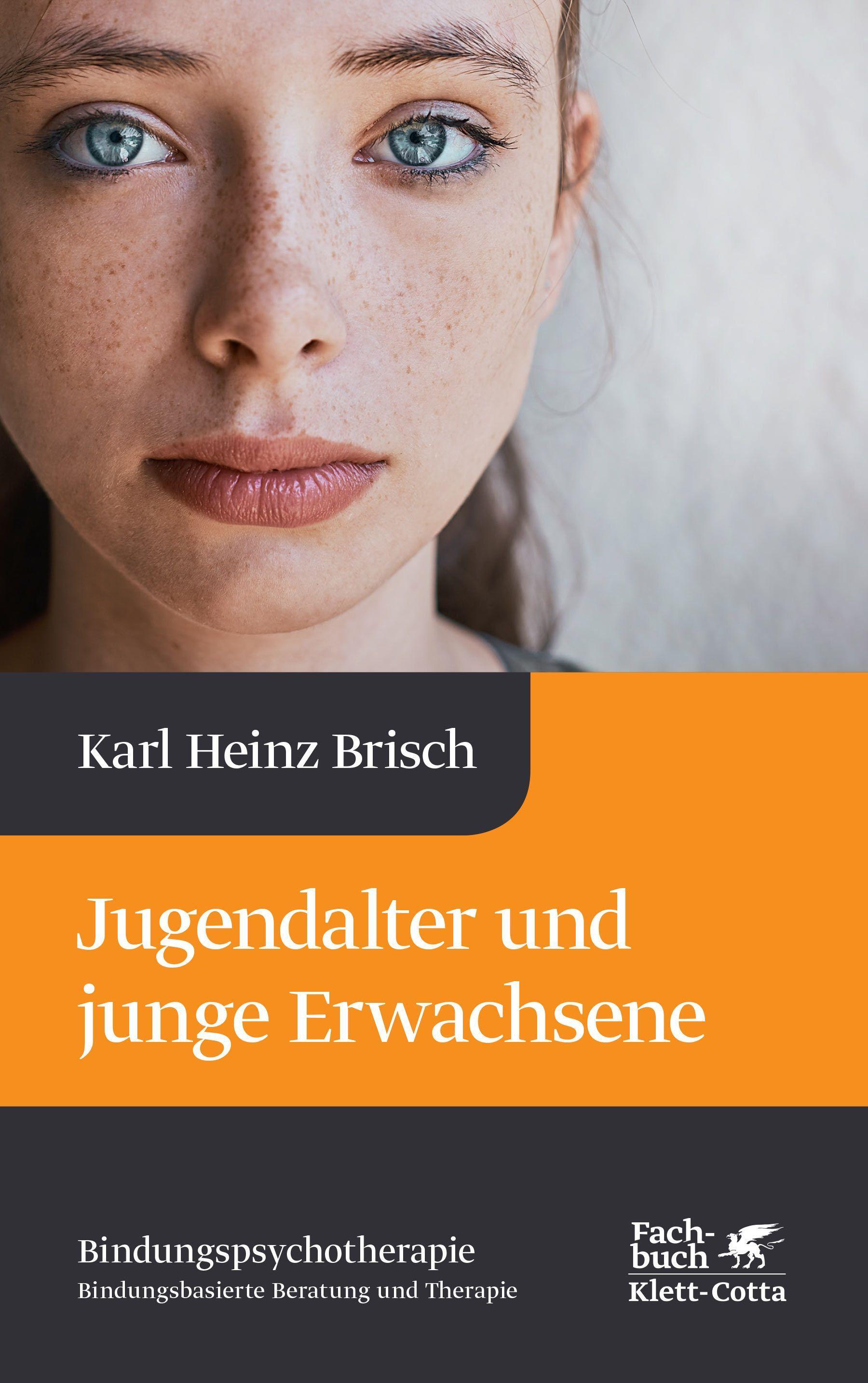 Jugendalter und junge Erwachsene (Bindungspsychotherapie, Bd.)