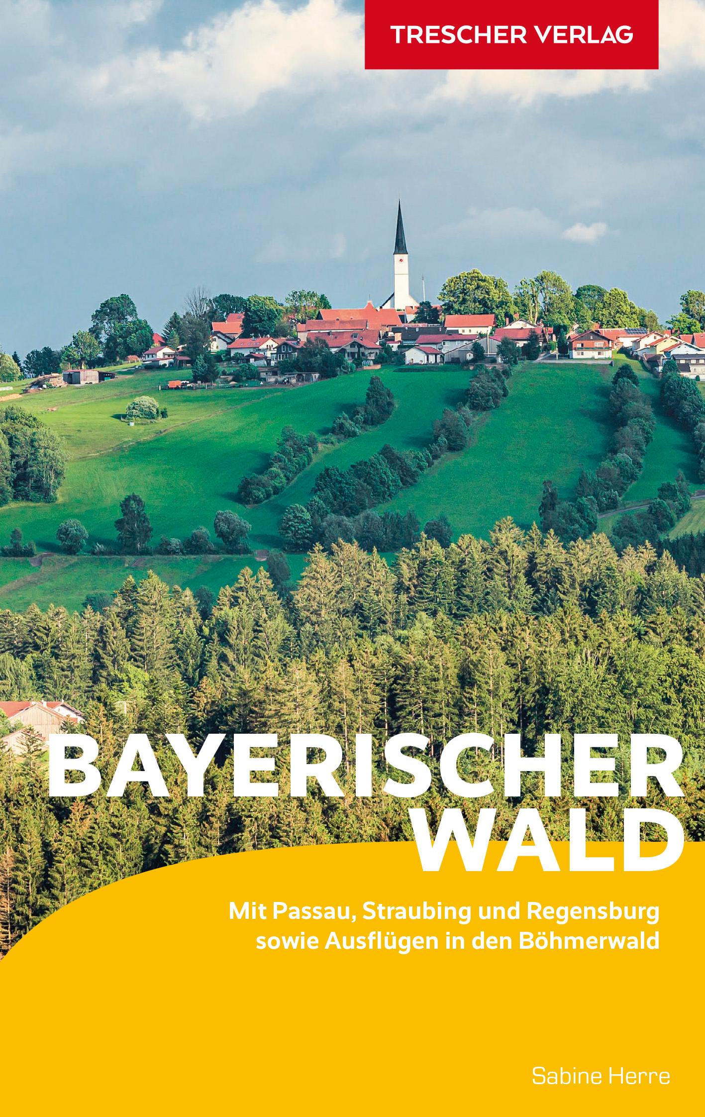 TRESCHER Reiseführer Bayerischer Wald