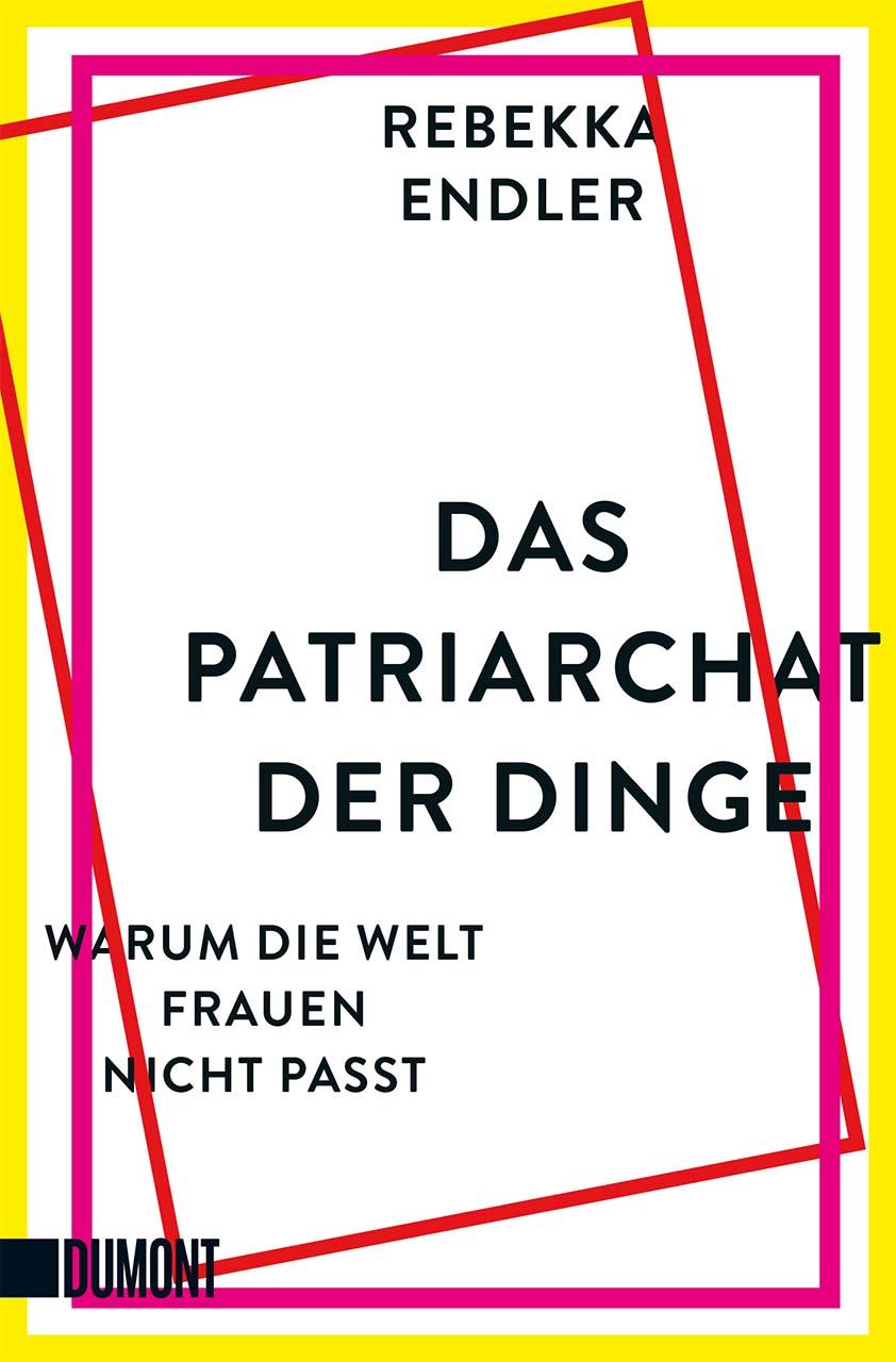 Das Patriarchat der Dinge