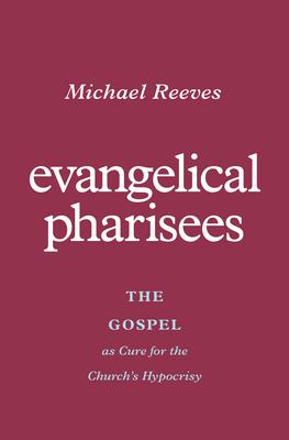 Evangelical Pharisees