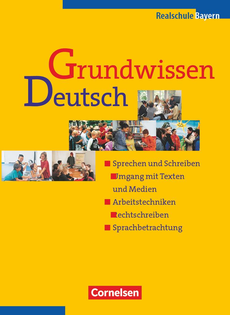 Grundwissen Deutsch. 5. - 10. Schuljahr. Schülerbuch. Neue Rechtschreibung