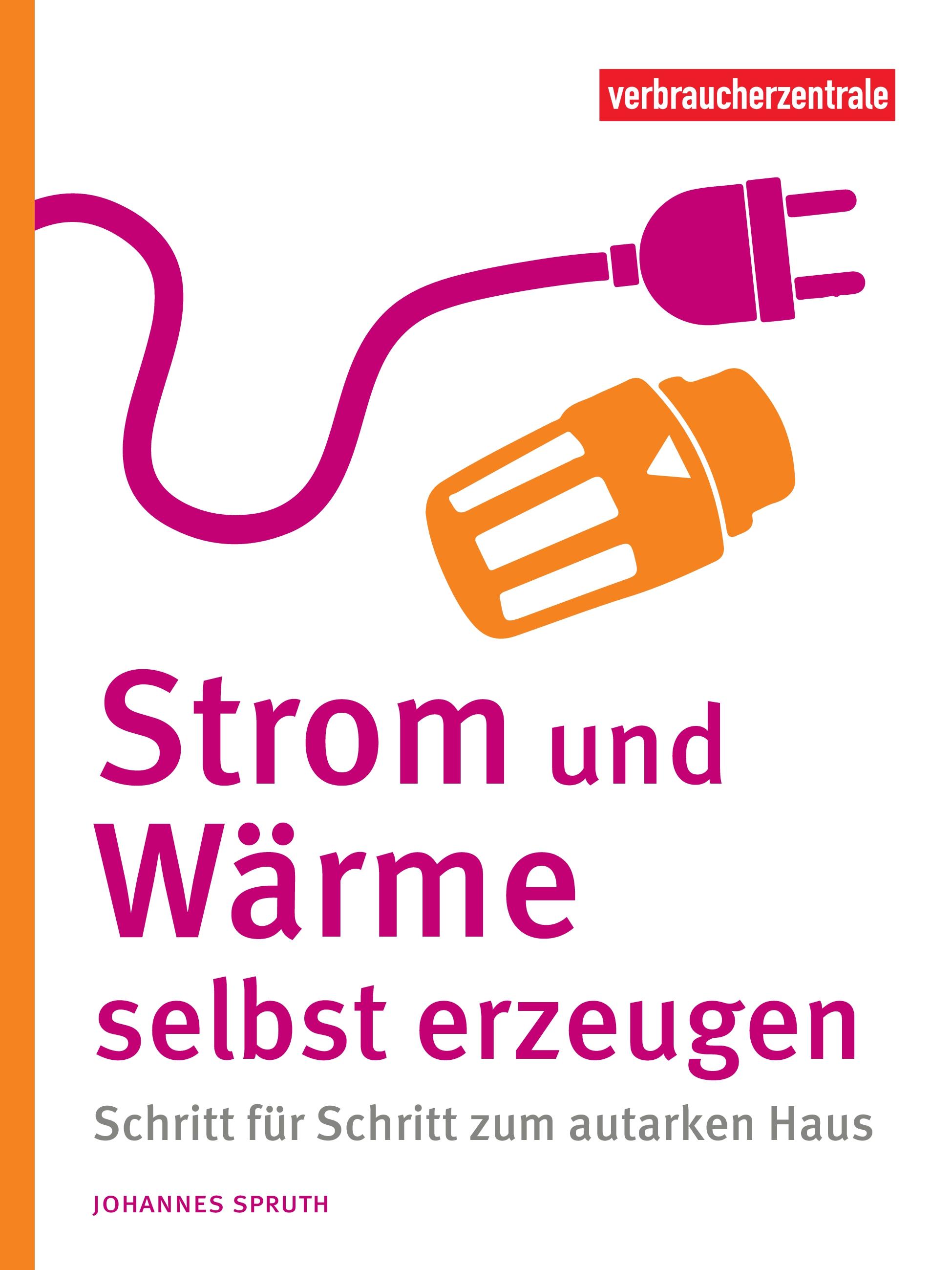 Strom und Wärme selbst erzeugen