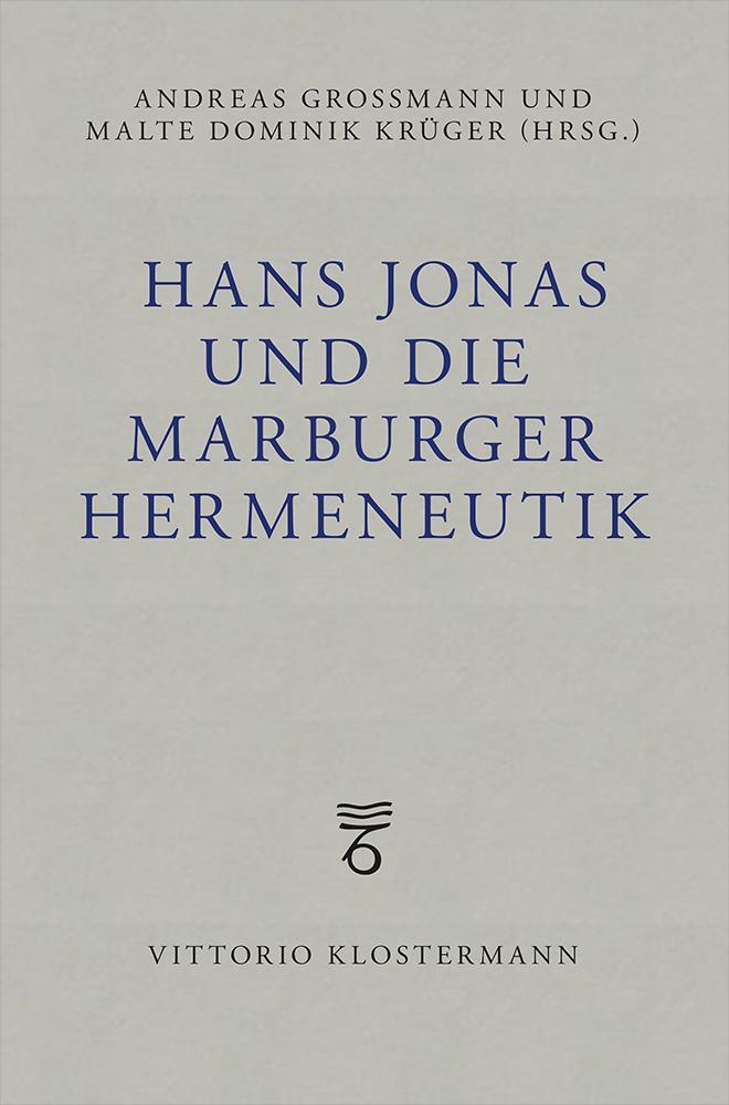 Hans Jonas und die Marburger Hermeneutik