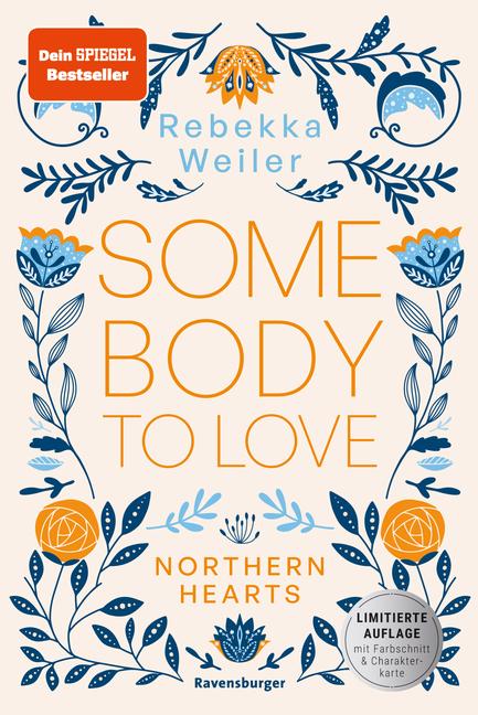 Somebody to Love - Northern-Hearts-Reihe, Band 1 (Dein SPIEGEL-Bestseller | Limitierte Auflage mit Farbschnitt und Charakterkarte)