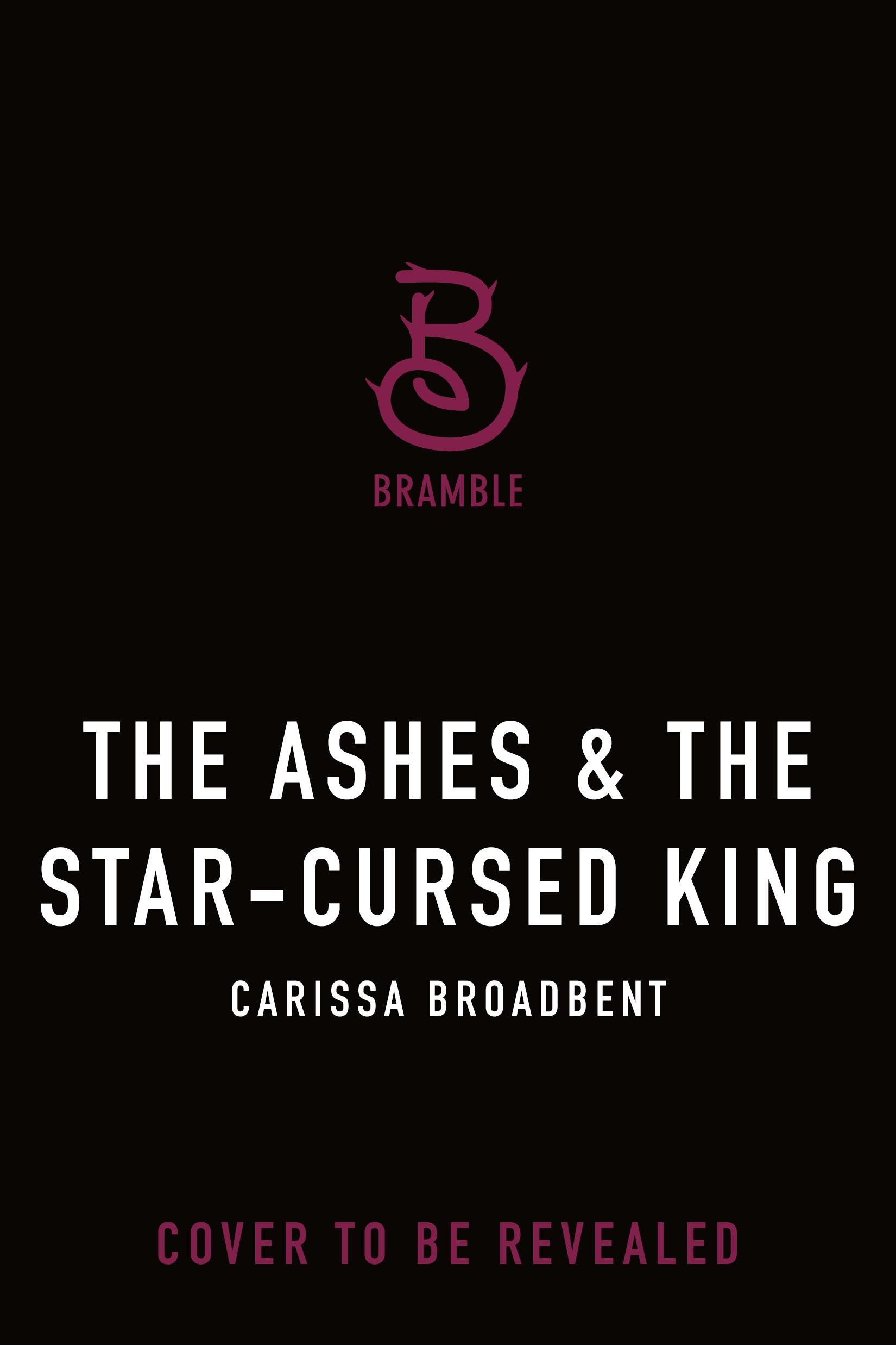 The Ashes & the Star-Cursed King