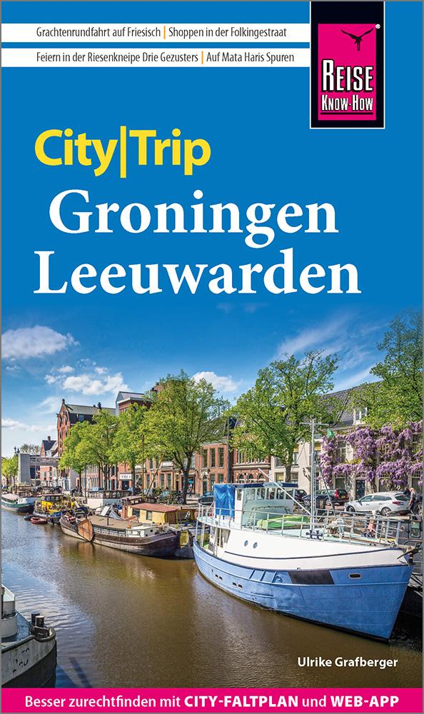 Reise Know-How CityTrip Groningen und Leeuwarden