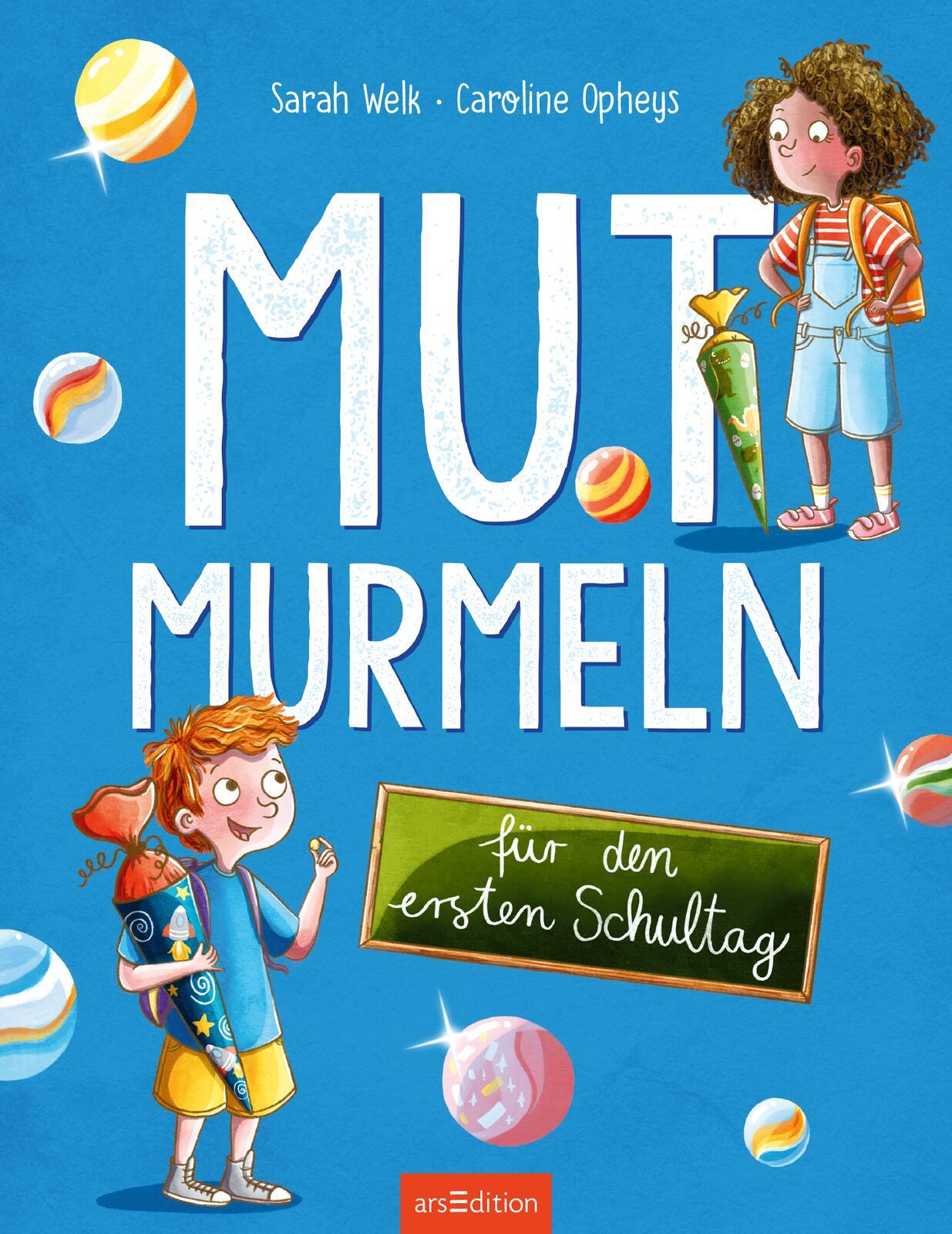 Mutmurmeln für den ersten Schultag