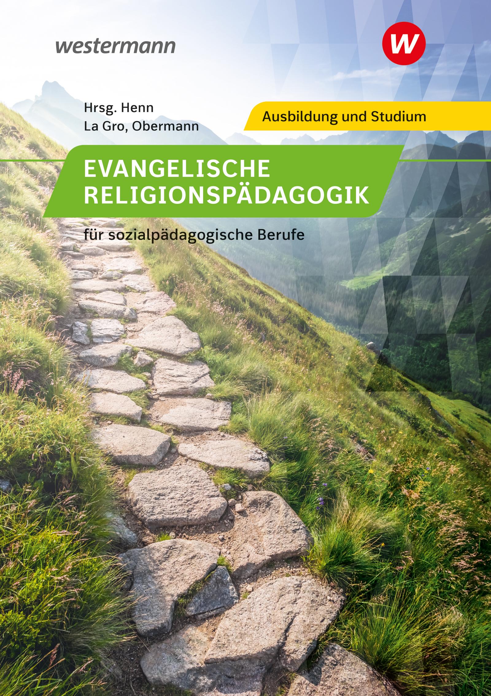 Evangelische Religionspädagogik für sozialpädagogische Berufe. Schulbuch