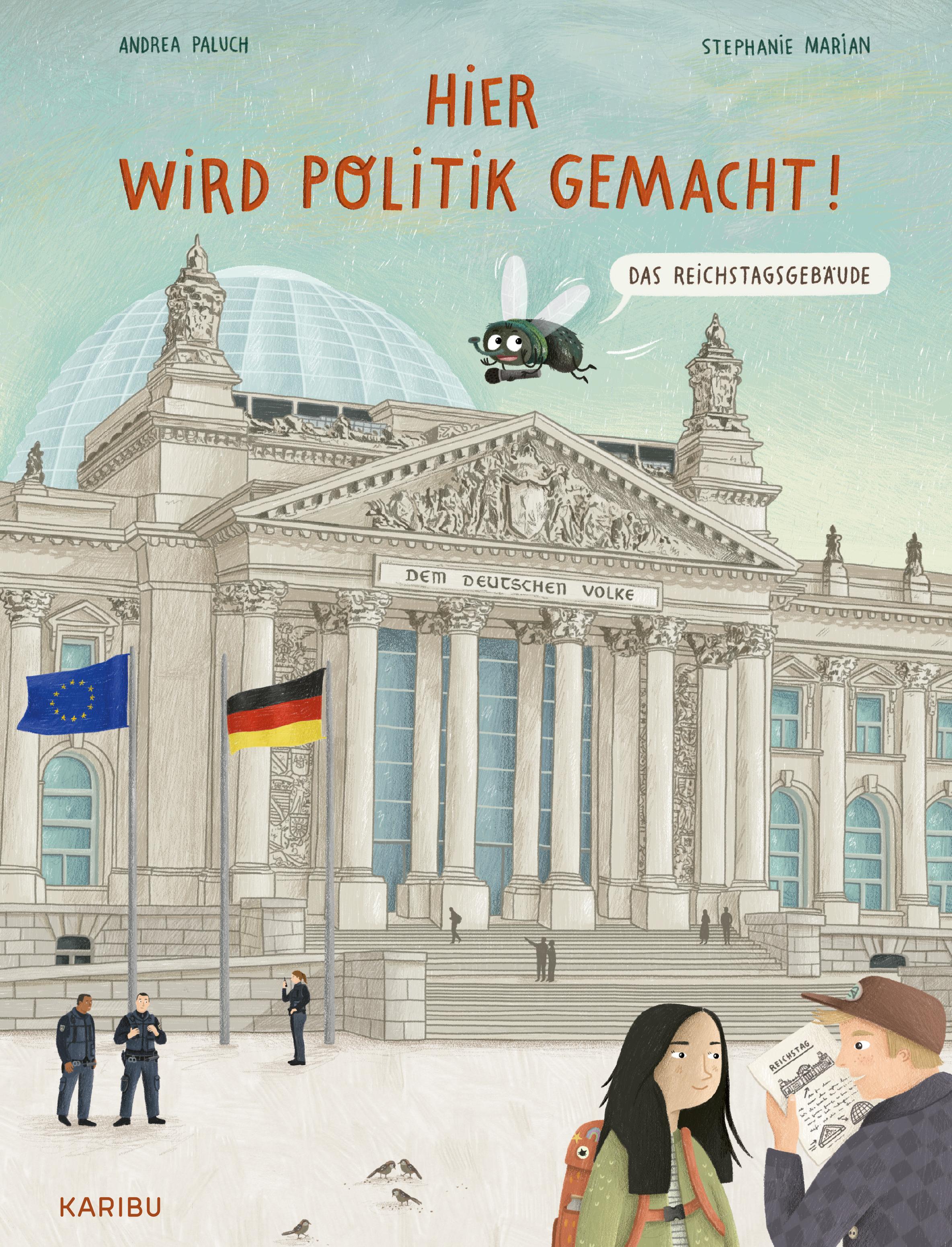 Hier wird Politik gemacht! - Das Reichstagsgebäude