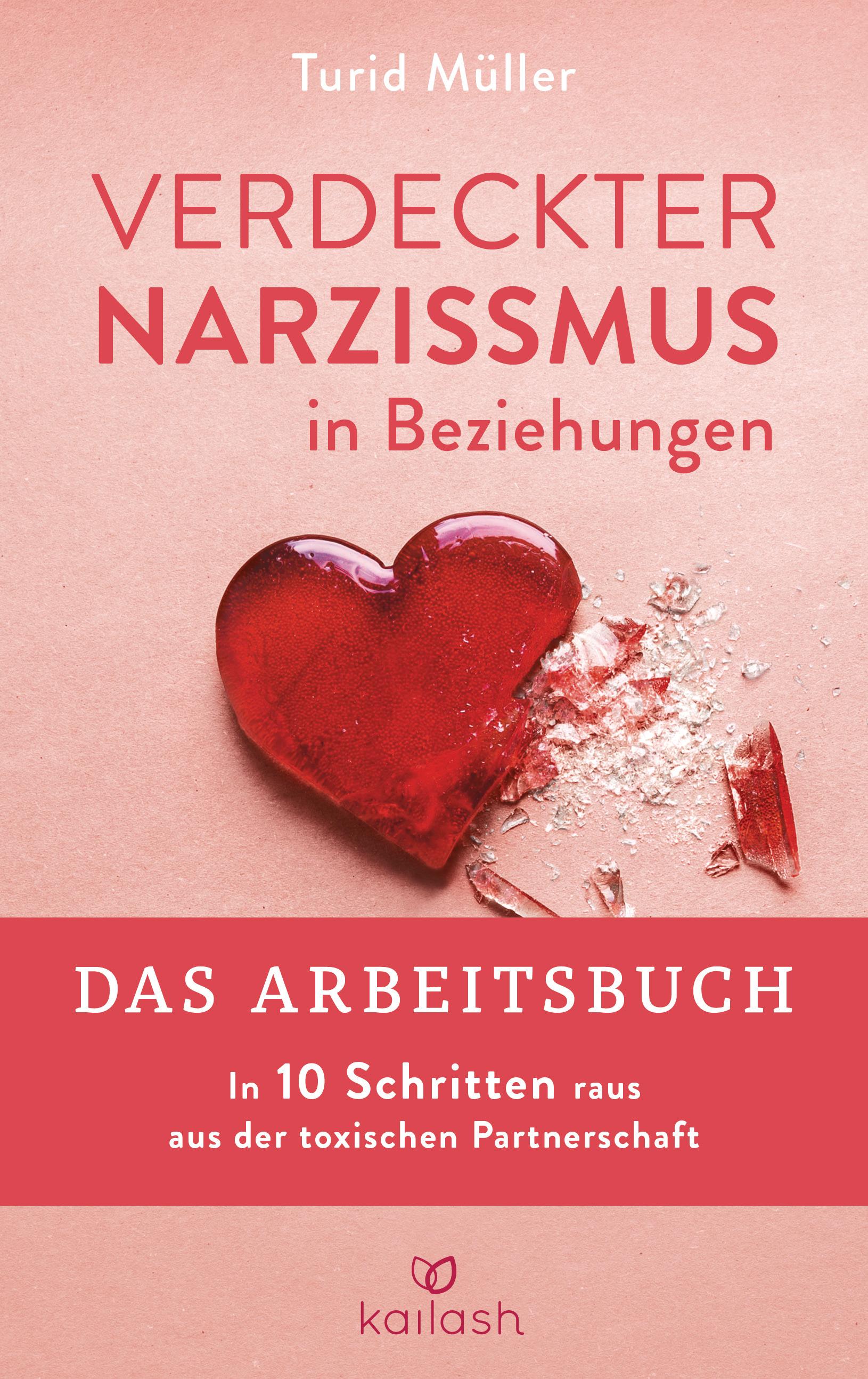 Verdeckter Narzissmus in Beziehungen - Das Arbeitsbuch