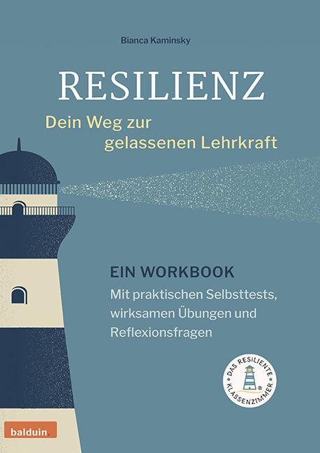 Resilienz - dein Weg zur gelassenen Lehrkraft