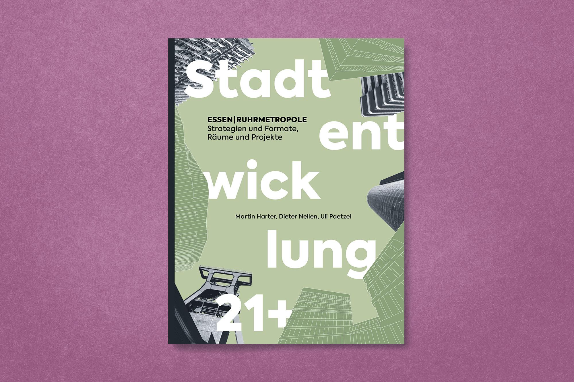 ESSEN | RUHRMETROPOLE - Stadtentwicklung 21+