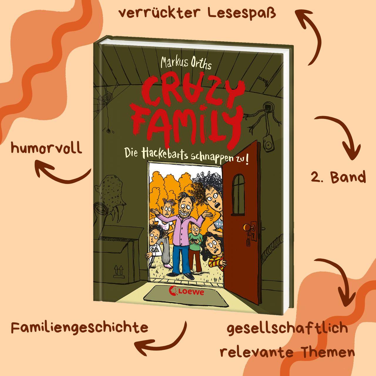 Crazy Family (Band 2) - Die Hackebarts schnappen zu!