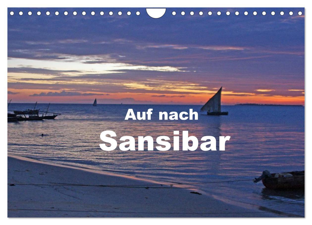 Auf nach Sansibar (Wandkalender 2025 DIN A4 quer), CALVENDO Monatskalender